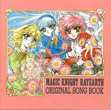 Magic Knight Rayearth Original Song Book – Rayearth: In My Heart
